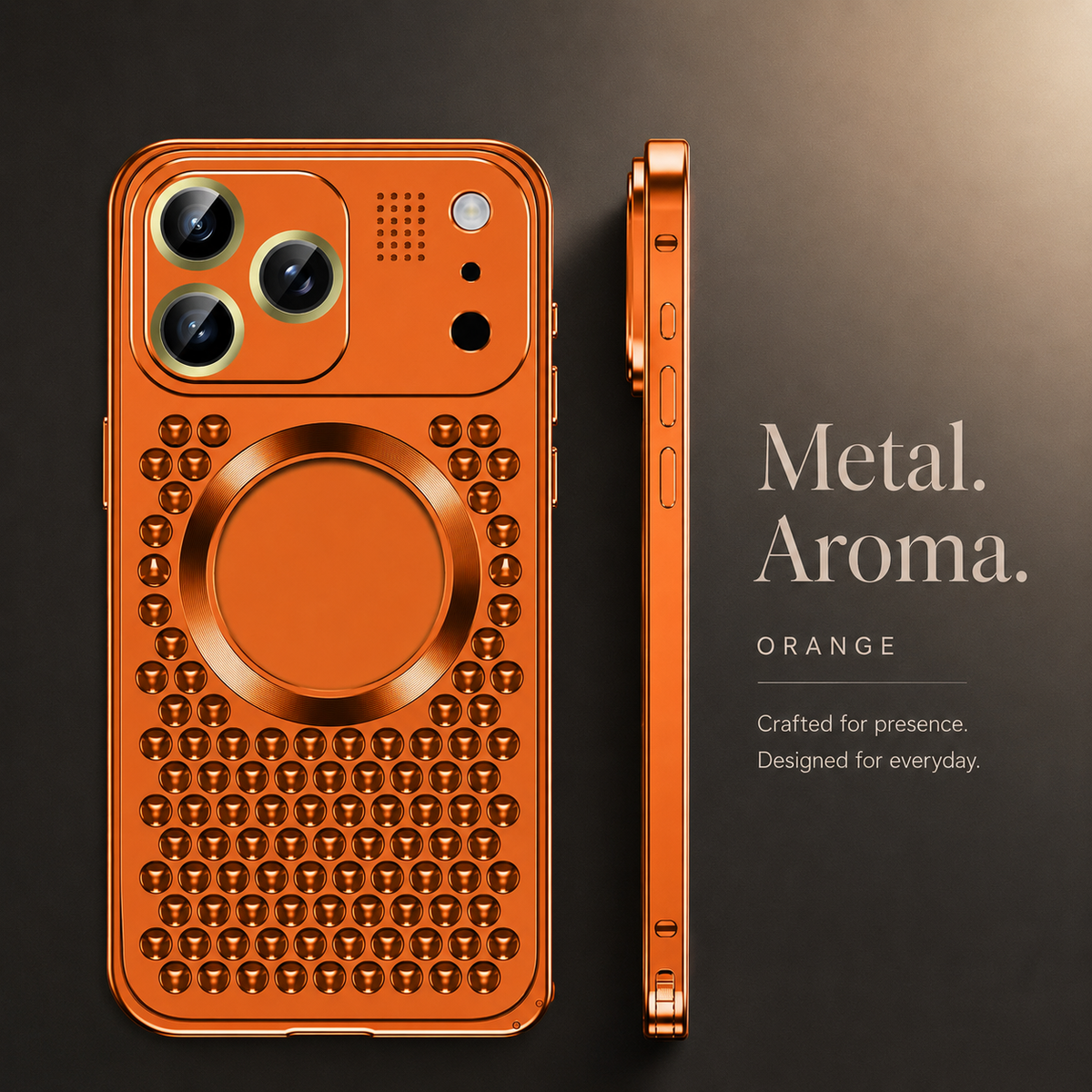 Rear and side views of an orange perforated case appear against warm gray beneath Metal. Aroma.