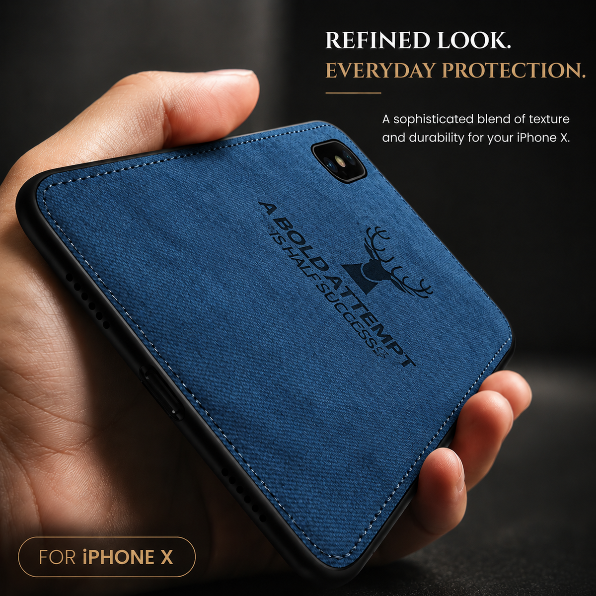 A hand holds a blue fabric-textured phone case, with stitching along its border and a stag above motivational words. Text labels compatibility with iPhone X and promotes durability.