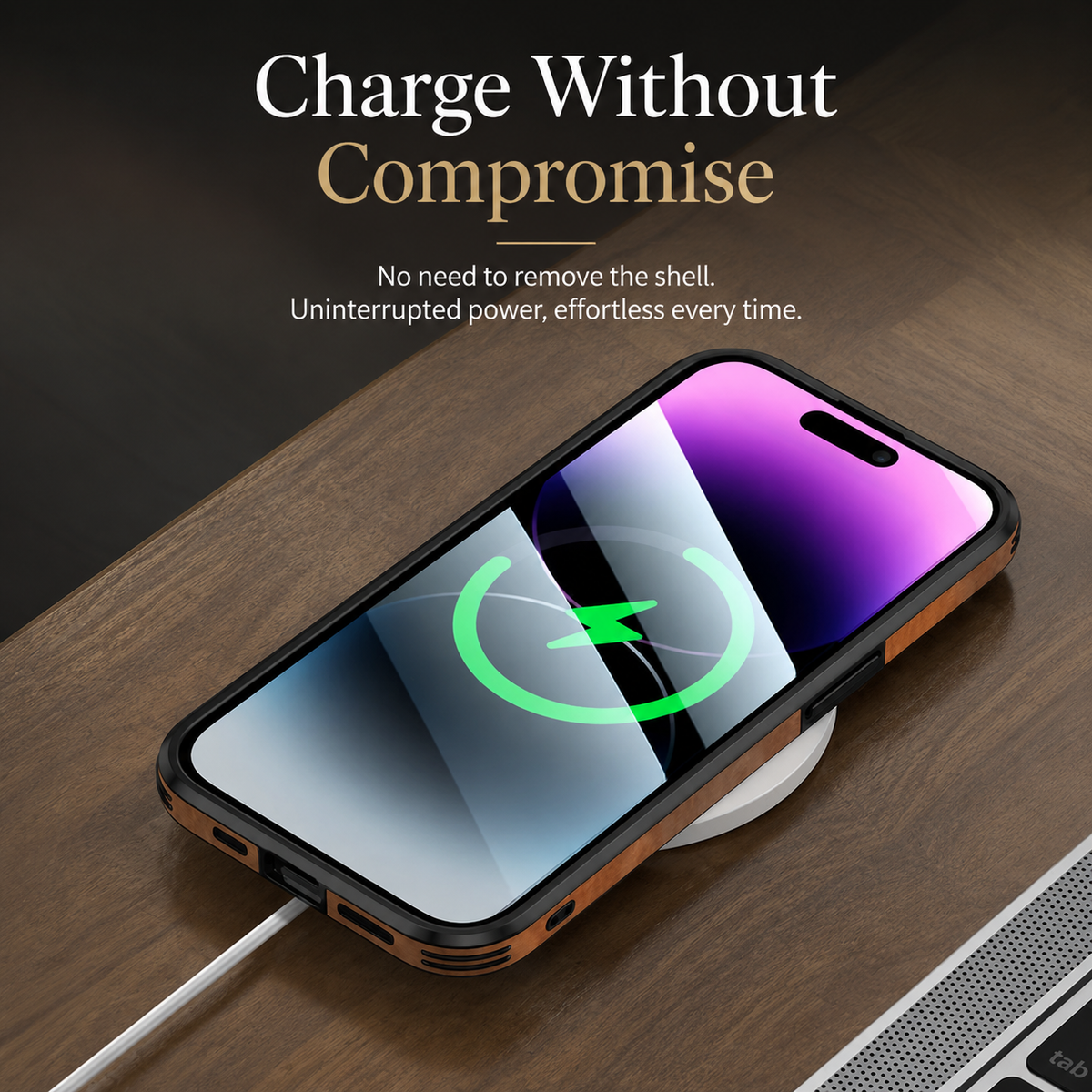 A brown-edged phone case rests on a white charging puck on a wooden desk, with a white cable trailing down. Its screen displays a green charging symbol; text promotes charging without removing the case.