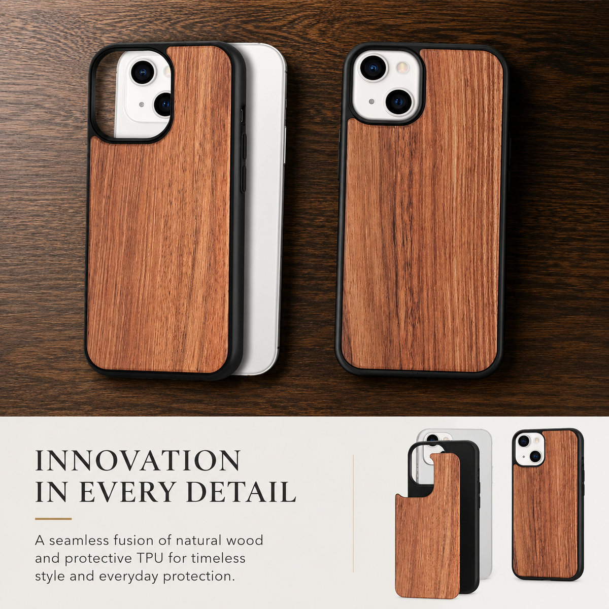 Two brown wood-backed phone cases stand upright on a dark wooden surface. The left case is shown beside its exposed white inner layer, while the right appears assembled. A lower pale panel headed 'Innovation in Every Detail' includes smaller exploded and rear views, with text describing natural wood and TPU.