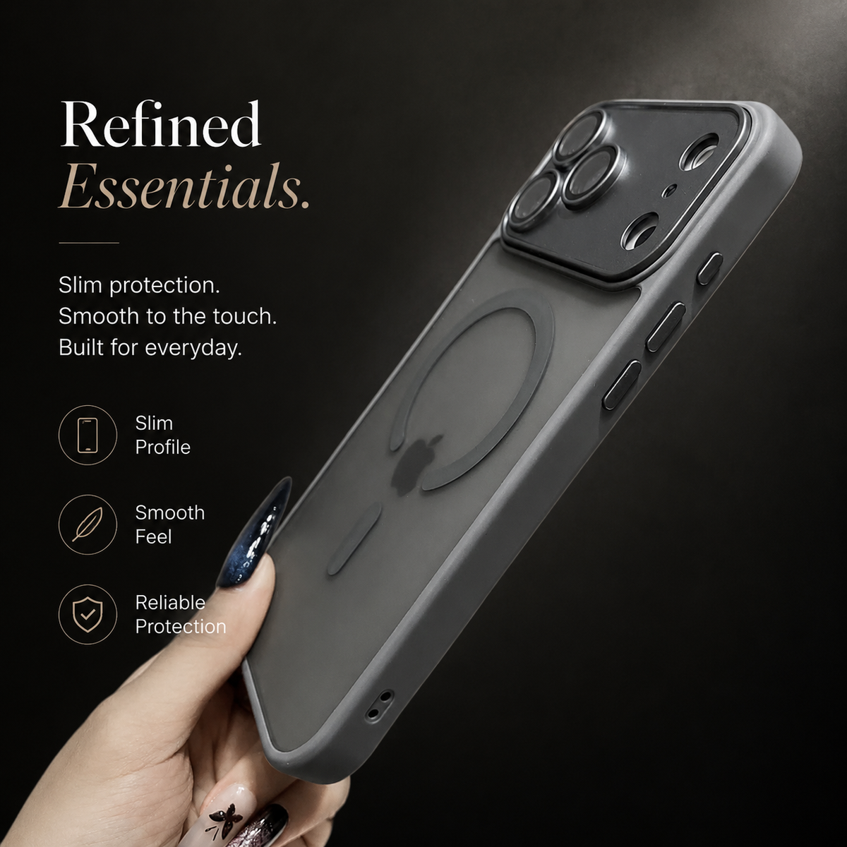 A hand tilts a gray frosted case to show its side buttons, raised camera panel and circular rear ring. “Refined Essentials” text advertises a slim profile, smooth feel and protection.