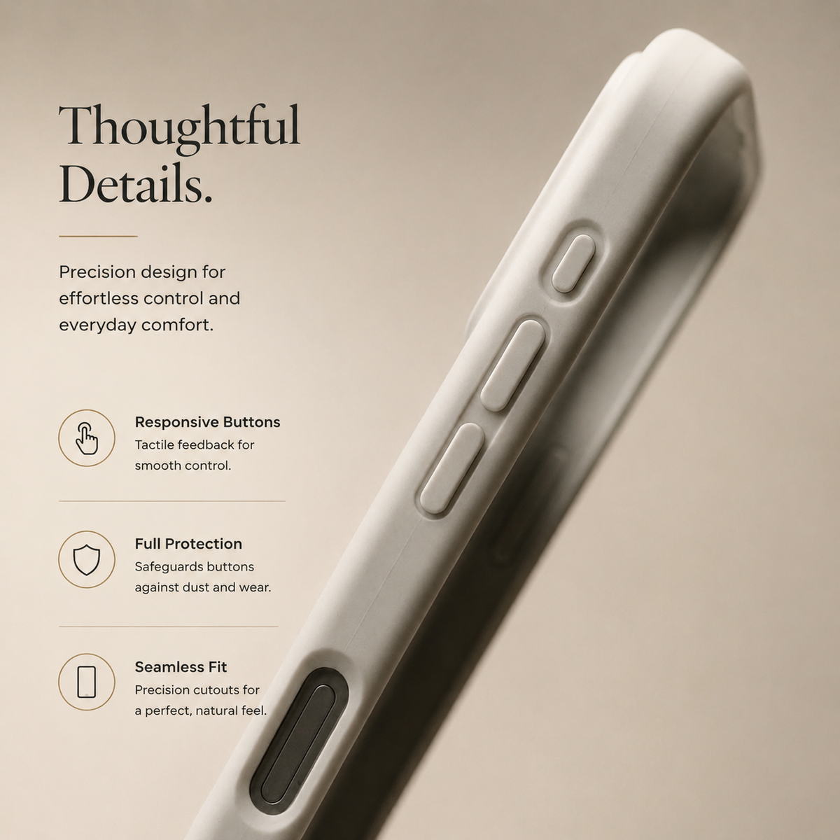 Close side view of a pale gray case shows three covered buttons and an elongated dark inset near the lower edge. Text highlights button response, protection, and fit.