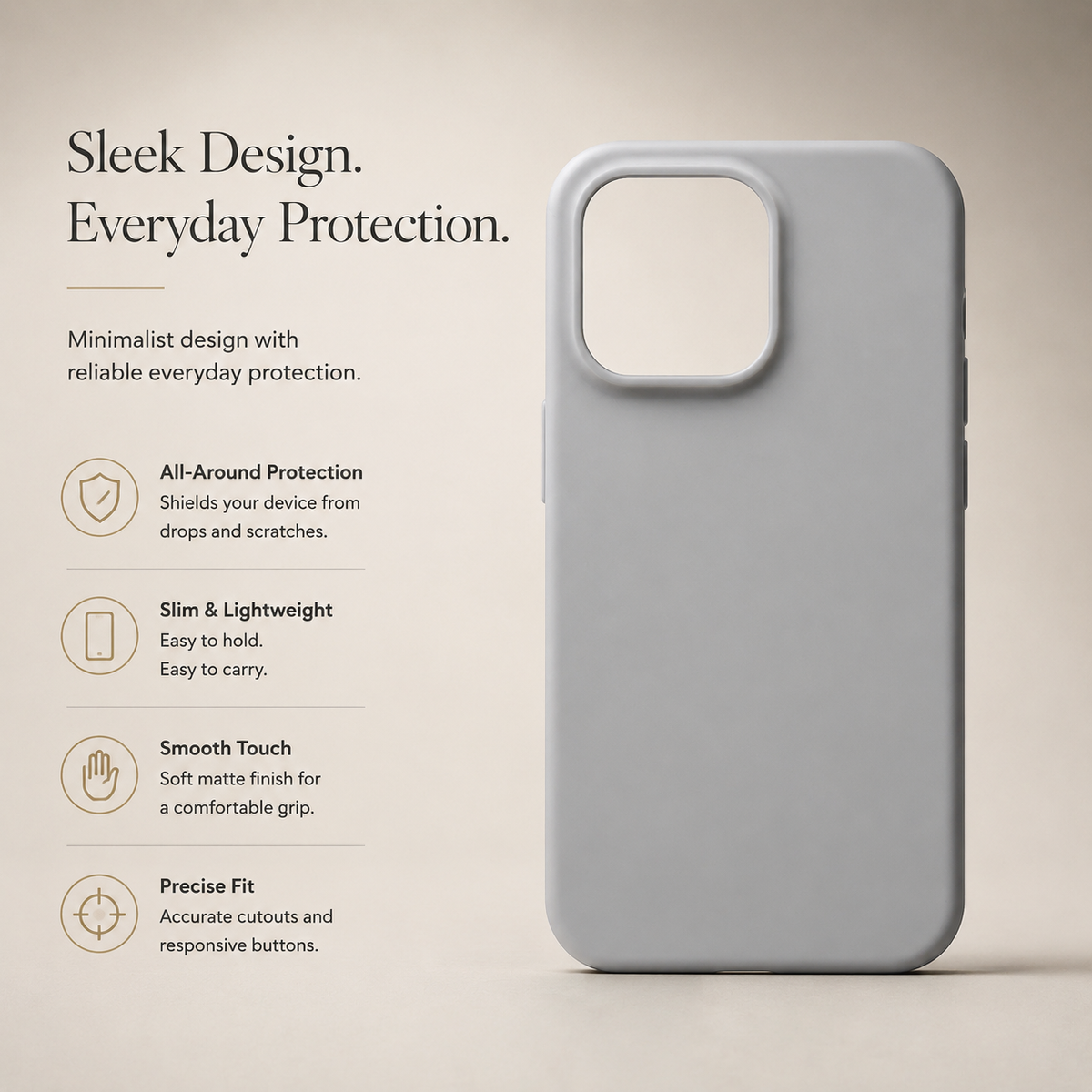 Plain pale gray case stands upright on a beige surface beside text advertising protection, a slim profile, smooth touch, and precise fit. Its large camera opening has a raised border.