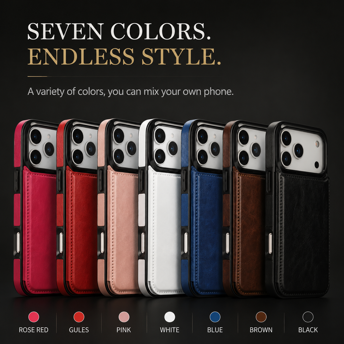 Seven wallet cases stand in a row, labeled rose red, red, pink, white, blue, brown, and black. Each has a stitched rear cover below its camera opening.