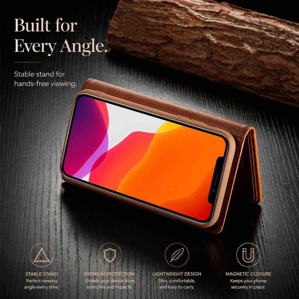A brown wallet holds a phone horizontally on its folded flap near a piece of rustic wood. The screen shows orange and pink curves. Text reads Built for Every Angle.